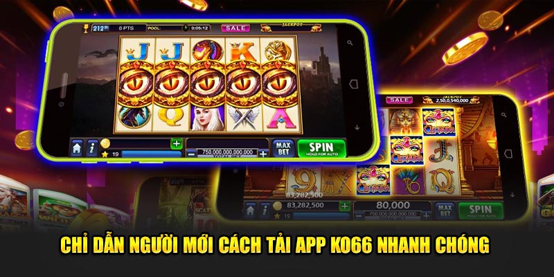 Chỉ dẫn người mới cách tải app ko66 nhanh chóng 
