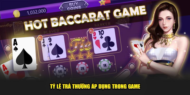 Tỷ lệ trả thường áp dụng trong game
