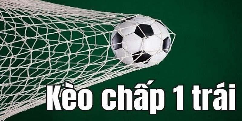 Cách đọc kèo chấp 1 trái