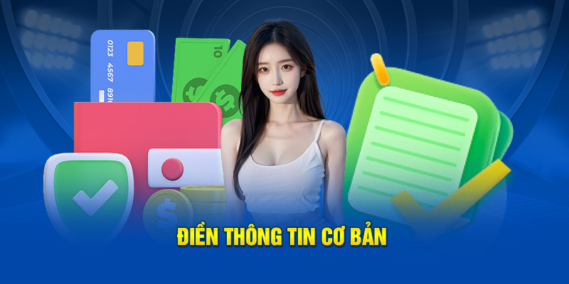 Điền thông tin cơ bản
