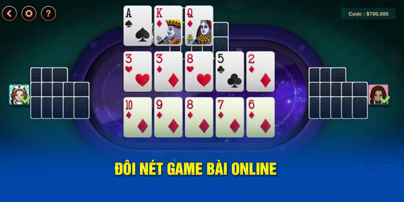 Đôi nét game bài online
