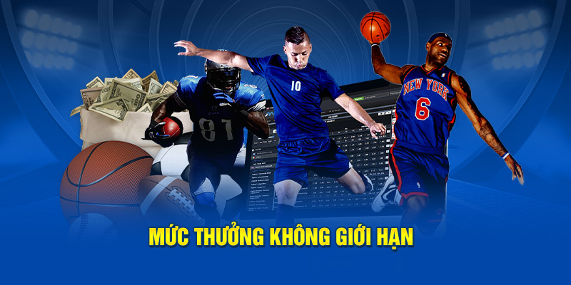 Mức thưởng không giới hạn