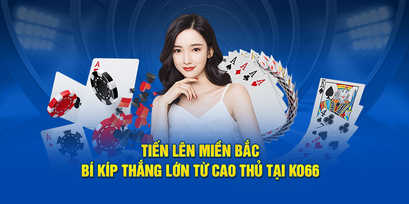 Tiến Lên Miền Bắc